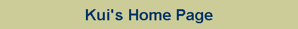 Kui's Home Page